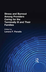 Stress and Burnout Among Providers Caring for the Terminally Ill and Their Families book cover