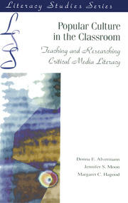 Popular Culture in the Classroom: Teaching and Researching Critical Media Literacy book cover