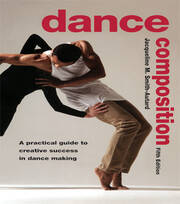 Dance Composition: A Practical Guide to Creative Success in Dance Making book cover