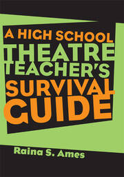 The High School Theatre Teacher's Survival Guide book cover