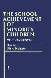 The School Achievement of Minority Children: New Perspectives book cover