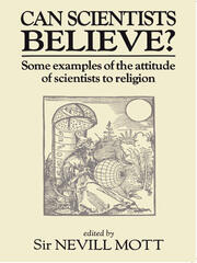 Can Scientists Believe: Some Examples of the Attitude of Scientists to Religion book cover