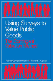 Using Surveys to Value Public Goods: The Contingent Valuation Method book cover