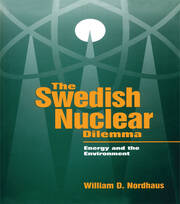 The Swedish Nuclear Dilemma: Energy and the Environment book cover