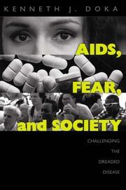 AIDS, Fear and Society: Challenging the Dreaded Disease book cover