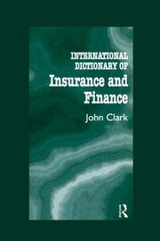 International Dictionary of Insurance and Finance book cover