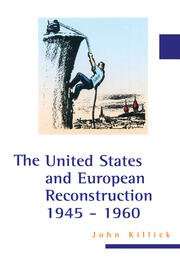 The United States and European Reconstruction 1945-1960 book cover