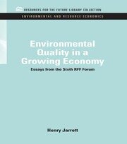 Environmental Quality in a Growing Economy: Essays from the Sixth RFF Forum book cover