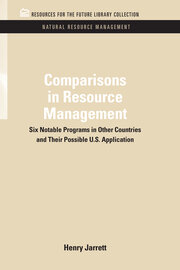 Comparisons in Resource Management: Six Notable Programs in Other Countries and Their Possible U.S. Application book cover