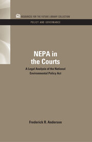 NEPA in the Courts: A Legal Analysis of the National Environmental Policy Act book cover