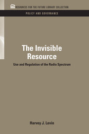 The Invisible Resource: Use and Regulation of the Radio Spectrum book cover