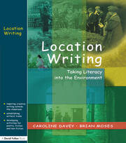 Location Writing: Taking Literacy into the Environment book cover