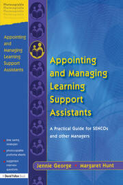 Appointing and Managing Learning Support Assistants: A Practical Guide for SENCOs and Other Managers book cover