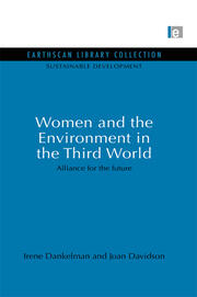 Women and the Environment in the Third World: Alliance for the future book cover
