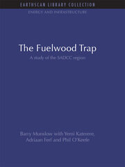 The Fuelwood Trap: A study of the SADCC region book cover