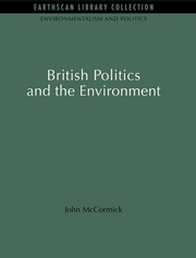 British Politics and the Environment book cover