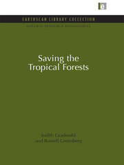 Saving the Tropical Forests book cover