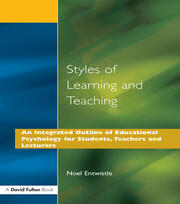 Styles of Learning and Teaching: An Integrated Outline of Educational Psychology for Students, Teachers and Lecturers book cover