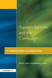 Support Services and the Curriculum: A Practical Guide to Collaboration book cover