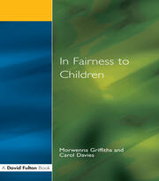 In Fairness to Children: Working for Social Justice in the Primary School book cover