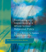 Developing and Implementing a Whole-School Behavior Policy: A Practical Approach book cover