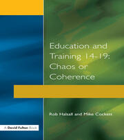 Education and Training 14-19: Chaos or Coherence? book cover