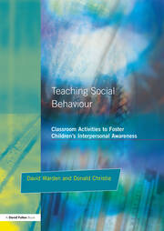 Teaching Social Behaviour: Classroom Activities to Foster Children's Interpersonal Awareness book cover