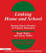 Linking Home and School: Partnership in Practice in Primary Education book cover