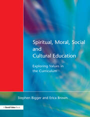 Spiritual, Moral, Social, & Cultural Education: Exploring Values in the Curriculum book cover