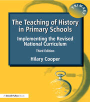 The Teaching of History in Primary Schools: Implementing the Revised National Curriculum book cover