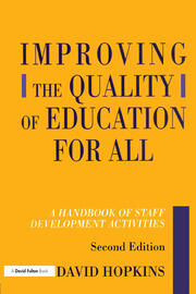 Improving the Quality of Education for All: A Handbook of Staff Development Activities book cover