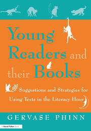 Young Readers and Their Books: Suggestions and Strategies for Using Texts in the Literacy Hour book cover