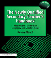 The Newly Qualified Secondary Teacher's Handbook: Meeting the Standards in Secondary and Middle Schools book cover