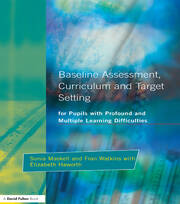 Baseline Assessment Curriculum and Target Setting for Pupils with Profound and Multiple Learning Difficulties book cover