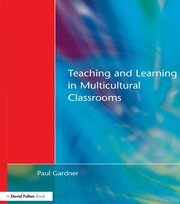 Teaching and Learning in Multicultural Classrooms book cover