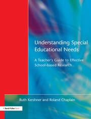 Understanding Special Educational Needs: A Teacher's Guide to Effective School Based Research book cover