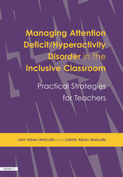 Managing Attention Deficit/Hyperactivity Disorder in the Inclusive Classroom: Practical Strategies book cover