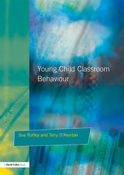 Young Children and Classroom Behaviour: Needs,Perspectives and Strategies book cover