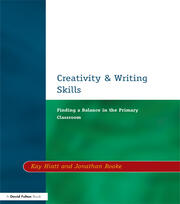 Creativity and Writing Skills: Finding a Balance in the Primary Classroom book cover