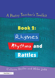 A Poetry Teacher's Toolkit: Book 2: Rhymes, Rhythms and Rattles book cover