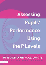 Assessing Pupil's Performance Using the P Levels book cover