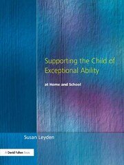 Supporting the Child of Exceptional Ability at Home and School book cover