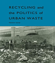 Recycling and the Politics of Urban Waste book cover