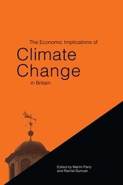 The Economic Implications of Climate Change in Britain book cover