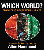 Which World: Global Destinies, Regional Choices - Scenarios for the 21st Century book cover