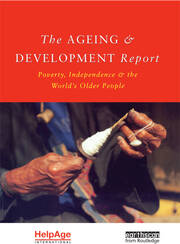 The Ageing and Development Report: Poverty, Independence and the World's Older People book cover