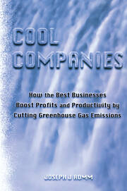 Cool Companies: How the Best Businesses Boost Profits and Productivity by Cutting Greenhouse Gas Emmissions book cover