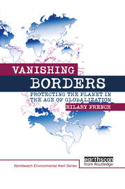 Vanishing Borders: Protecting the planet in the age of globalization book cover