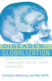 Diseases of Globalization: Socioeconomic Transition and Health book cover