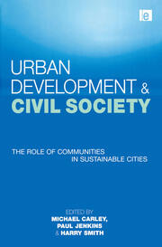Urban Development and Civil Society: The Role of Communities in Sustainable Cities book cover